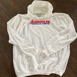 New Assholes Live forever hoodie